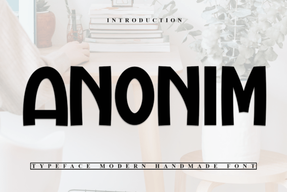 Anonim: A Handwritten Font for Creative Makers