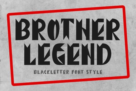 Brother Legend: The Ultimate Blackletter Font for Crafters