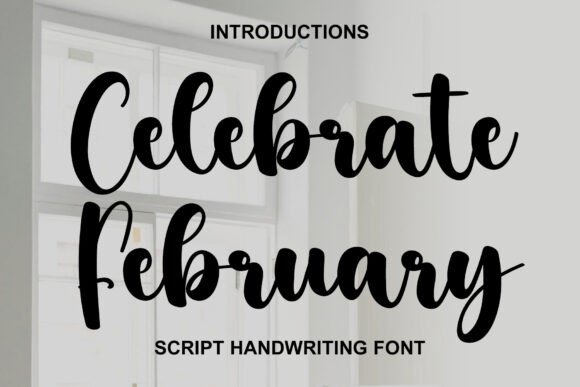 Celebrate February: A Designer's Take on This Script Font