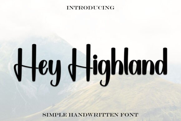 Hey Highland: A Handwritten Font for Makers
